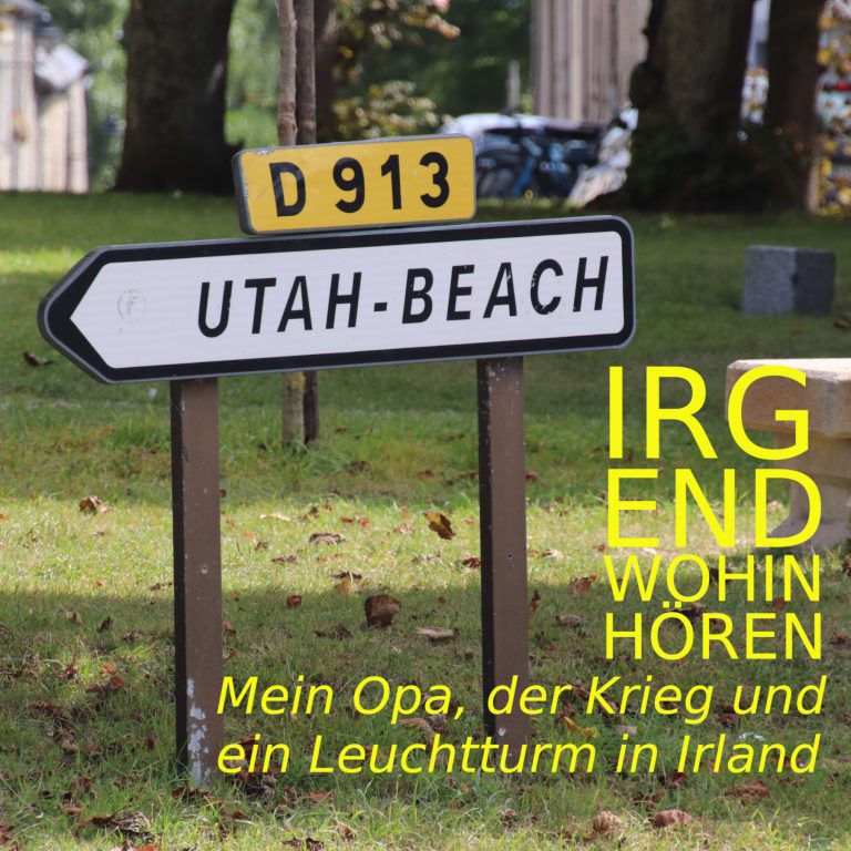 Folge 11 – Mein Opa, der Krieg und ein Leuchtturm in Irland