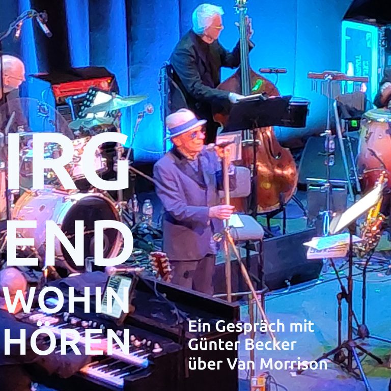 Folge 14 – Van Morrison und Belfast mit Gast Günter Becker